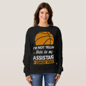 Ik schreeuw niet dat dit een assistent-coach teamw trui (Voorkant volledig)