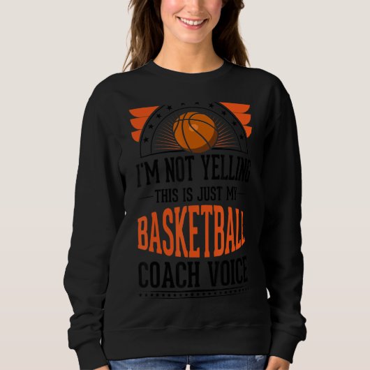 Ik schreeuw niet dat dit gewoon Voice Basketball C Trui (Voorkant)