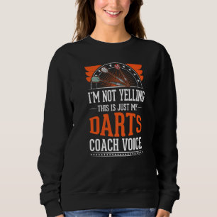 Ik schreeuw niet dat dit gewoon Voice Darts Coach Trui