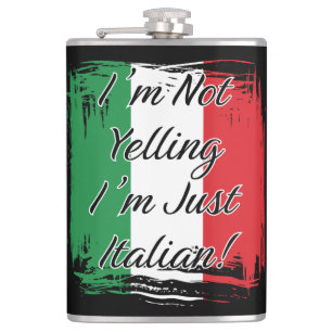 Ik schreeuw niet dat ik alleen maar Italiaans ben Heupfles