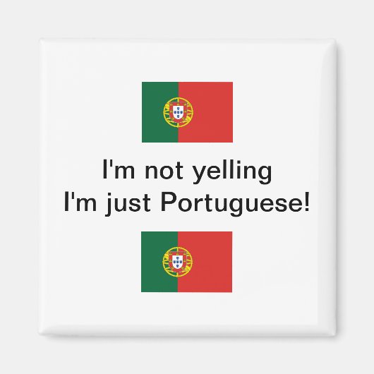"Ik schreeuw niet dat ik alleen maar Portugees ben Magneet (Voorkant)
