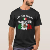 Ik schreeuw niet dat ik alleen Mexicaanse Orgullo  T-shirt (Voorkant)