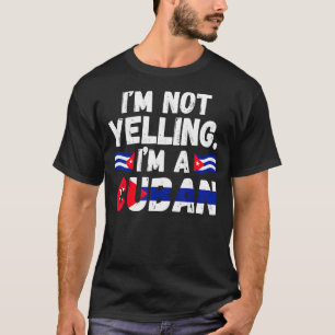 Ik schreeuw niet dat ik een Cubaans Cuba ben T-shirt