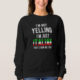 Ik schreeuw niet dat ik gewoon Italiaans ben, zo p Trui