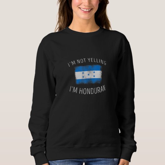 Ik schreeuw niet dat ik Honduras Pride ben Trui (Voorkant)