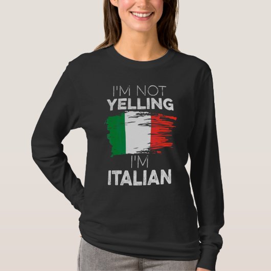 Ik schreeuw niet dat ik Italiaanse Mannen vrouwen  T-shirt (Voorkant)