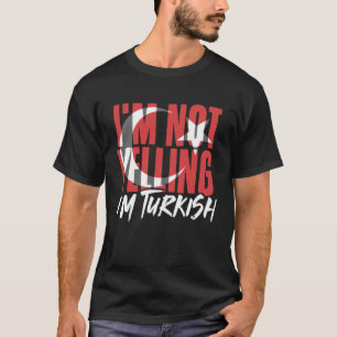 Ik schreeuw niet dat ik Turks Istanbul Türkiye Tur T-shirt