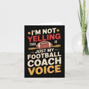 Ik Schreeuw Niet Dit Is Gewoon Mijn American Footb Kaart