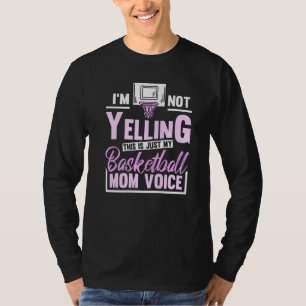 Ik Schreeuw Niet Dit Is Gewoon Mijn Basketbal Moed T-shirt