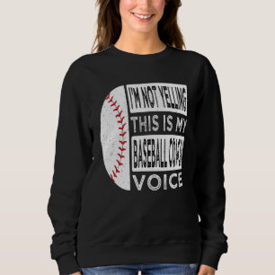 Ik Schreeuw Niet Dit is Mijn Honkbal Coach Stem Trui