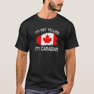 Ik Schreeuw Niet Ik Ben Canadees   Canada Trots Hi T-shirt