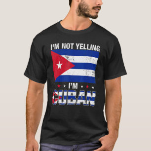 Ik Schreeuw Niet Ik Ben Cubaan Cuba Vlag T-shirt