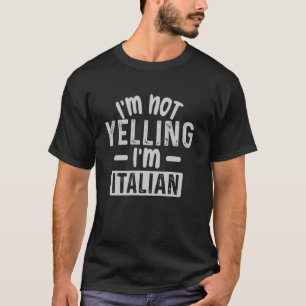 Ik Schreeuw Niet Ik Ben Italiaan, Italiaanse Manne T-shirt