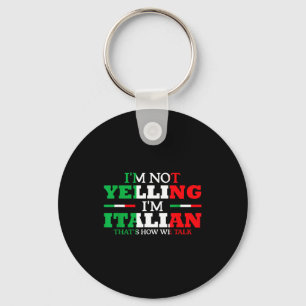 Ik Schreeuw Niet Ik Ben Italiaans Grappig Hard Ita Sleutelhanger