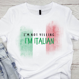 Ik schreeuw niet, ik ben Italiaans grappig Italië  T-shirt