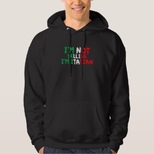 Ik Schreeuw Niet Ik Ben Italiaans Italiaans Zeggen Hoodie