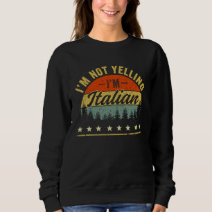 Ik Schreeuw Niet Ik Ben Italiaans Trui