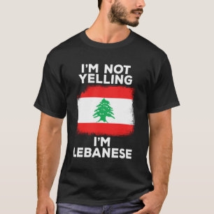 Ik Schreeuw Niet Ik Ben Libanees Grappige Vlag Erf T-shirt