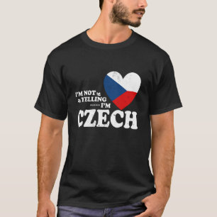 Ik Schreeuw Niet Ik Ben Tsjechische Vlag Souvenir T-shirt