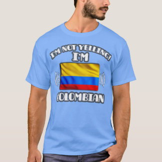 Ik schreeuw niet Im Colombiaanse Gift voor Colombi T-shirt