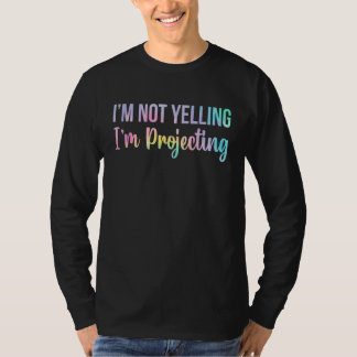 Ik schreeuw niet in het projecteren van een theate t-shirt