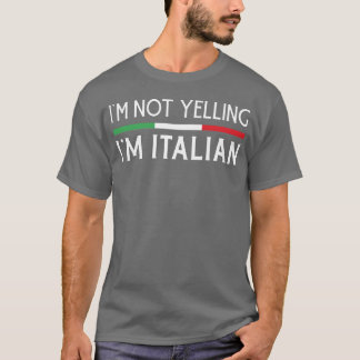 Ik schreeuw niet in Italiaans sarcastisch Italiaan T-shirt