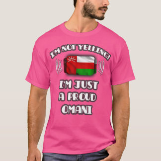 Ik schreeuw niet om een trots Omaans geschenk voor T-shirt