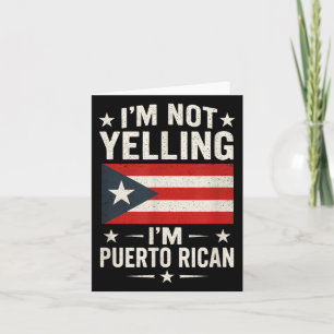 Ik schreeuw niet - Puerto Ricaanse grappige quote Kaart