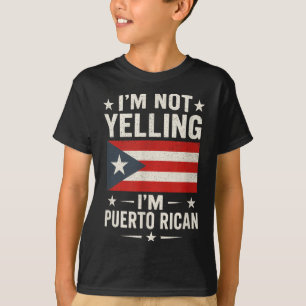 Ik schreeuw niet - Puerto Ricaanse grappige quote T-shirt
