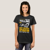 Ik Schreeuw Niet Zware Apparatuur Operator Graafma T-shirt (Voorkant volledig)