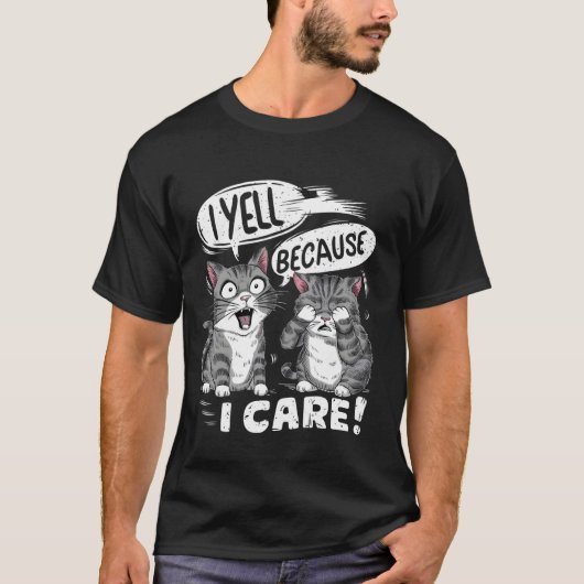 Ik Schreeuw Omdat Ik Er Om Geef Kat Moeder Kat Vad T-shirt (Voorkant)