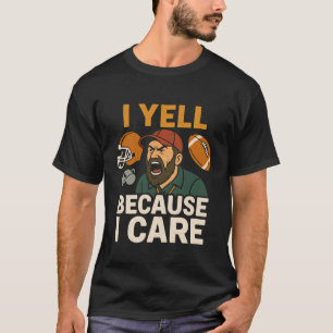 Ik Schreeuw Omdat Ik Geef Om Grappige Amerikaanse T-shirt