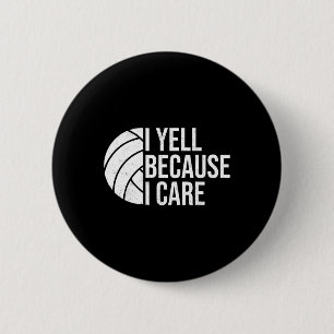 Ik schreeuw omdat ik om grappige volleyll-Humor ge Ronde Button 5,7 Cm