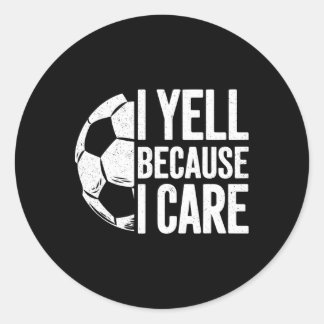 Ik Schreeuw Omdat Ik Voetbalfan Ben  Ronde Sticker