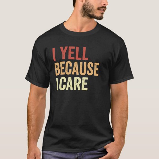 Ik Schreeuw Omdat Ik Zorg Morsige Retro Moeder Coa T-shirt (Voorkant)