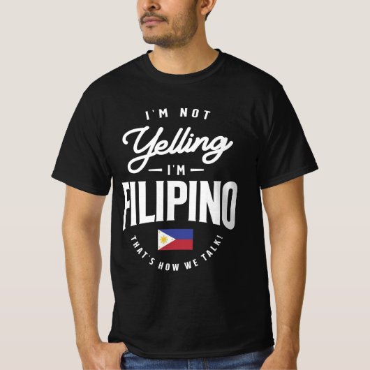 Ik schreeuwde niet dat ik Filipino Funny Filipino  T-shirt (Voorkant)