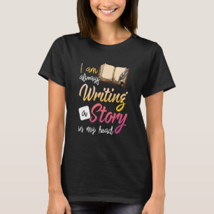 Ik schrijf altijd een verhaal in mijn hoofdschrijv t-shirt