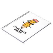 Ik schrijf altijd Funny Pencil Pun Notitieboek (Linkerzijde)
