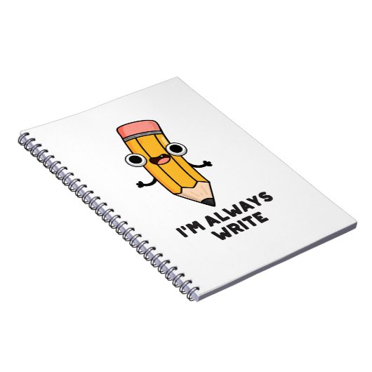 Ik Schrijf Altijd Grappige Potlood Pun  Notitieboek (Rechterzijde)