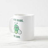 Ik schrijf bugs, geen code. koffiemok (Voorkant links)