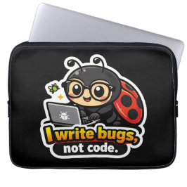 Ik schrijf bugs, geen code laptop sleeve