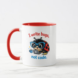 Ik schrijf bugs, geen code. mok