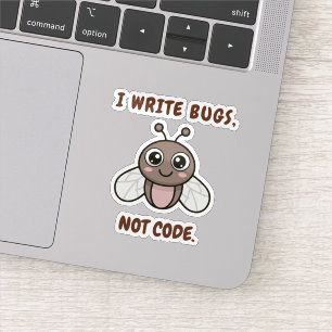 Ik schrijf bugs, geen code. sticker