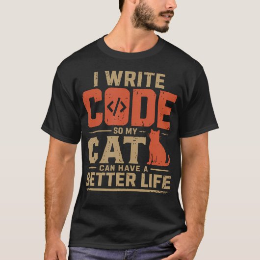Ik Schrijf Code Zodat Mijn Kat Een Beter Leven Hee T-shirt (Voorkant)