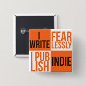 IK SCHRIJF FEARLESSEN, IK PUBLICEER INDIE (BUTTON) VIERKANTE BUTTON 5,1 CM (Voorkant /achterkant)