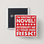 "IK SCHRIJF MIJN NOVEL!" vierkante knop Button 5,1 Cm (Voorkant /achterkant)
