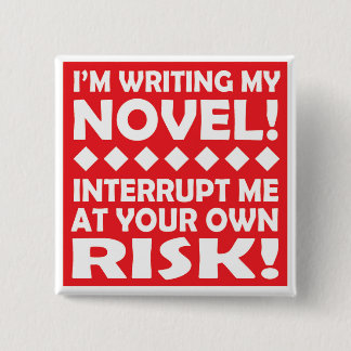 "IK SCHRIJF MIJN NOVEL!" vierkante knop Button 5,1 Cm