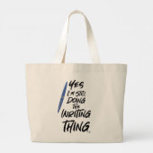 Ik schrijf nog steeds het motto van de auteur grote tote bag (Achterkant)