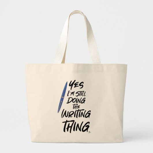Ik schrijf nog steeds het motto van de auteur grote tote bag (Voorkant)