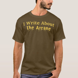 Ik schrijf over de Arcane T-shirt